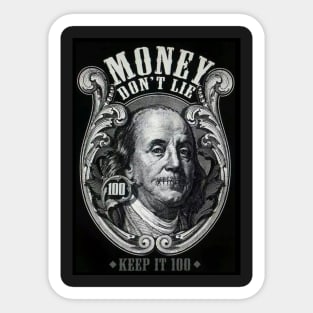 Money Don't Lie? Sticker